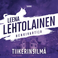 Tiikerinsilmä - Leena Lehtolainen