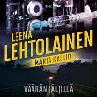 Väärän jäljillä: Maria Kallio 10 - Leena Lehtolainen