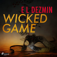 Wicked Game - Eva-Lisa Dezmin