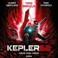 Kepler62 Kirja viisi: Virus - Bjørn Sortland, Timo Parvela