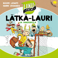 Lätkä-Lauri ja ihmeräpylä - Roope Lipasti