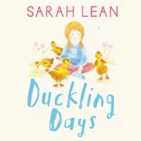 Duckling Days - Sarah Lean