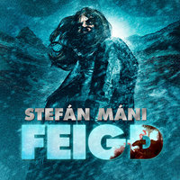 Feigð - Stefán Máni