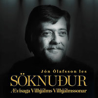 Söknuður – Ævisaga Vilhjálms Vilhjálmssonar - Jón Ólafsson