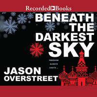Beneath the Darkest Sky - Jason Overstreet