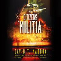 Citizens Militia: (The Curtain Series Book 2) - David T. Maddox