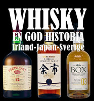 Whisky en god historia - Irland, Japan och Sverige - Grenadine, Örjan Westerlund
