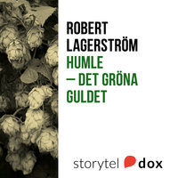 Humle - det gröna guldet - Robert Lagerström