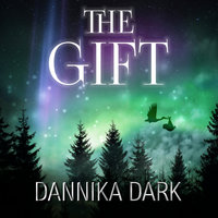 The Gift: A Christmas Novella - Dannika Dark