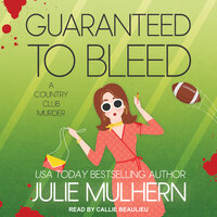 Guaranteed to Bleed - Julie Mulhern