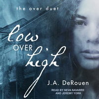 Low Over High - J. A. DeRouen