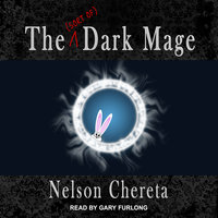 The (sort of) Dark Mage - Nelson Chereta