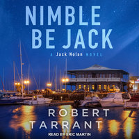 Nimble Be Jack: A Jack Nolan Novel - Robert Tarrant