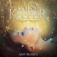 Fairy Keeper - Amy Bearce