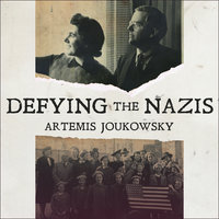 Defying the Nazis: The Sharps' War - Artemis Joukowsky