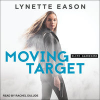 Moving Target - Lynette Eason