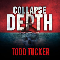 Collapse Depth - Todd Tucker