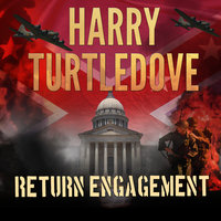 Return Engagement - Harry Turtledove