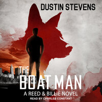 The Boat Man: A Thriller - Dustin Stevens