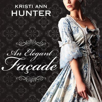 An Elegant Façade - Kristi Ann Hunter