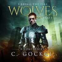 I Bring the Fire: Wolves - C. Gockel