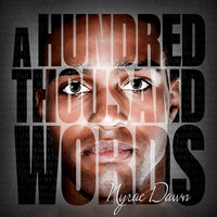 A Hundred Thousand Words - Nyrae Dawn