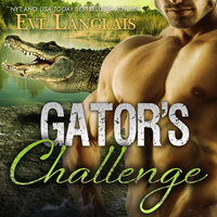 Gator's Challenge - Eve Langlais