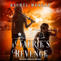 A Faerie's Revenge - Rachel Morgan