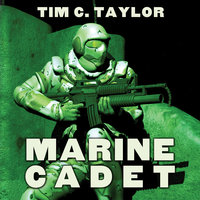 Marine Cadet - Tim C. Taylor