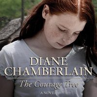 The Courage Tree - Diane Chamberlain