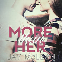 More Than Her - Jay McLean