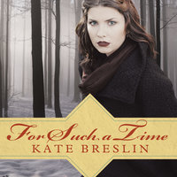 For Such a Time - Kate Breslin