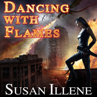 Dancing with Flames - Susan Illene