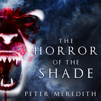 The Horror of the Shade - Peter Meredith