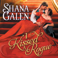 I Kissed a Rogue - Shana Galen