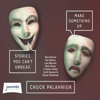 Make Something Up - Chuck Palahniuk