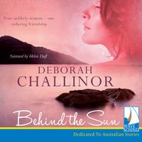 Behind the Sun - Deborah Challinor