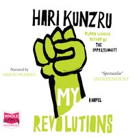 My Revolutions - Hari Kunzru