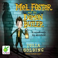 Mel Foster and the Demon Butler - Julia Golding