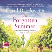 The Forgotten Summer - Carol Drinkwater