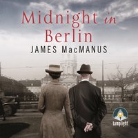 Midnight in Berlin - James MacManus