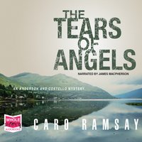 The Tears of Angels - Caro Ramsay