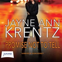 Promise Not to Tell - Jayne Ann Krentz