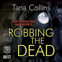 Robbing the Dead (Inspector Jim Carruthers Book 1) - Tana Collins