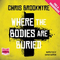 Where the Bodies are Buried - Chris Brookmyre