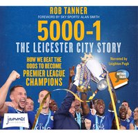 5000-1 The Leicester City Story - Rob Tanner