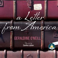 A Letter From America - Geraldine O'Neill