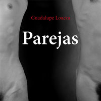 Parejas - Guadalupe Loaeza