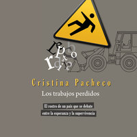 Los trabajos perdidos - Cristina Pacheco