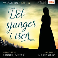 Det sjunger i isen - Linnea Dunér